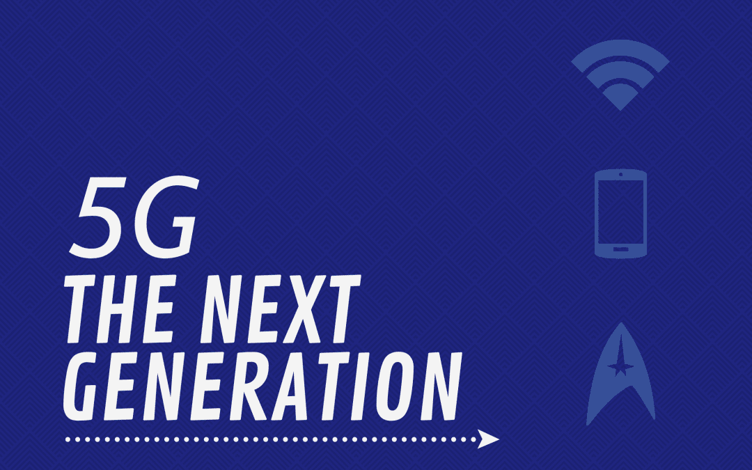 5G: The Next Generation