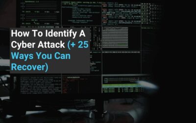 How To Identify A Cyber Attack (+ 25 Ways You Can Recover)