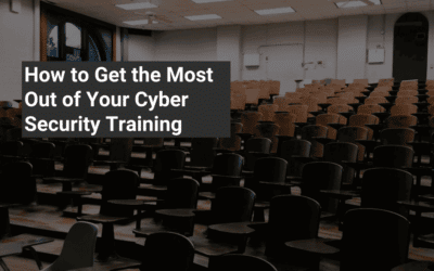 How To Get The Most Out Of your Cyber Security Training