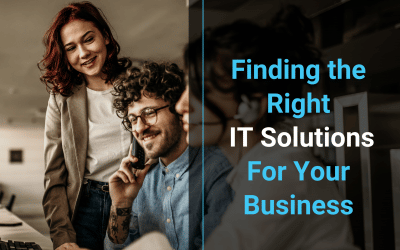 Finding the Right IT Solutions For Your Business