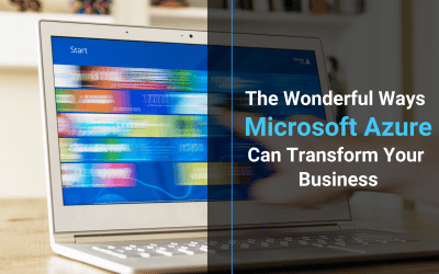 The Wonderful Ways Microsoft Azure Can Transform Your Business