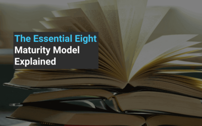 The Essential Eight Maturity Model Explained